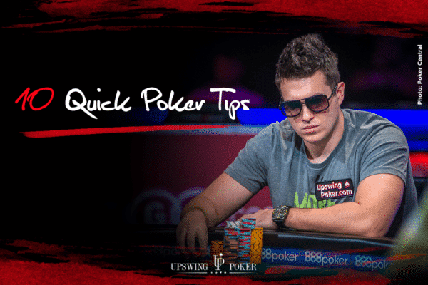 10 quick poker tips for texas hold'em