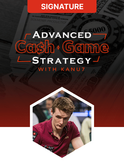 Advanced Cash Game Strategy with Kanu7 - Upswing Poker