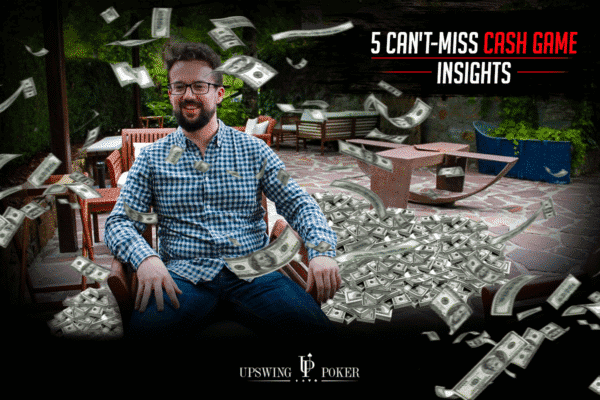 cash game insights from fried meulders