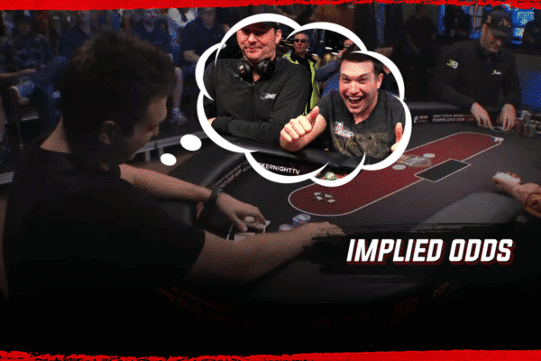 implied odds poker strategy